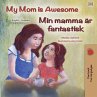 My Mom is Awesome Min mamma är... - Bild 1