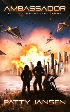 Ambassador 12: The Unfolding Army (eBook, ePUB) - Jansen, Patty