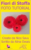 Fiori di Stoffa Foto Tutorial (eBook, ePUB)