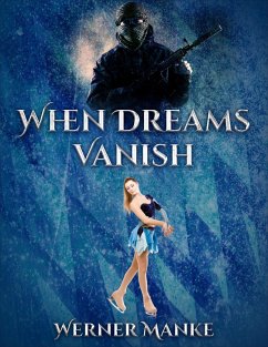 When Dreams Vanish (eBook, ePUB) - Manke, Werner