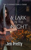 A Lark In The Night (The Goddess Durga, #2) (eBook, ePUB)