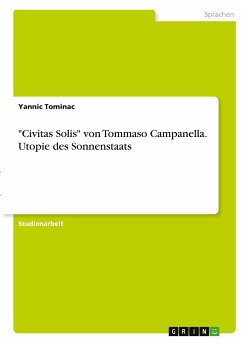 "Civitas Solis" von Tommaso Campanella. Utopie des Sonnenstaats