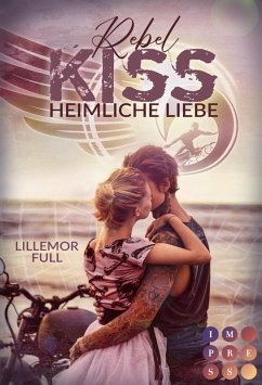 Heimliche Liebe / Rebel Kiss Bd.1 (eBook, ePUB) - Full, Lillemor
