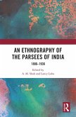 An Ethnography of the Parsees of India (eBook, PDF)