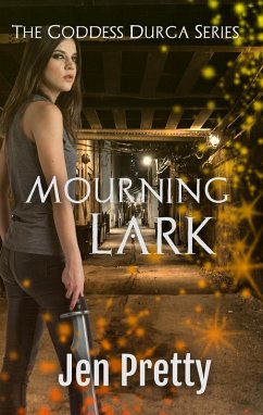 Mourning Lark (The Goddess Durga, #3) (eBook, ePUB) - Pretty, Jen