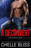 A découvert (tatoueurs deux, #1) (eBook, ePUB)