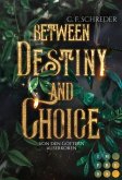 Between Destiny and Choice. Von den Göttern auserkoren (eBook, ePUB)