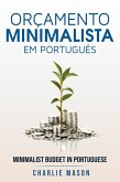 Orçamento Minimalista Em português/ Minimalist Budget In Portuguese (eBook, ePUB)