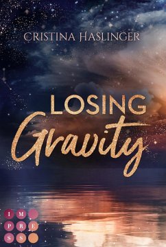 Losing Gravity. Zusammen sind wir grenzenlos (eBook, ePUB) - Haslinger, Cristina