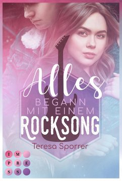 Alles begann mit einem Rocksong (Die Rockstars-Serie) (eBook, ePUB) - Sporrer, Teresa