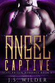 Angel Captive (SciFi Prison Romance, #3) (eBook, ePUB)