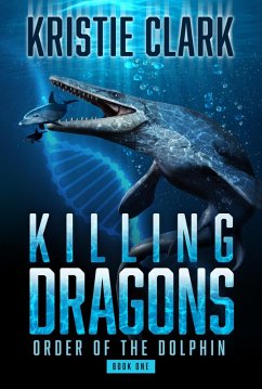 Cover Killing Dragons (Order of the Dolphin, #1) (eBook, ePUB)