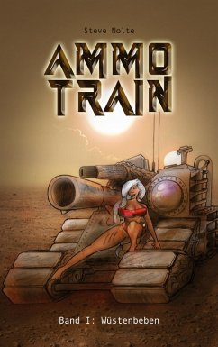 Ammo Train (eBook, ePUB) - Nolte, Steve