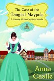 The Case of the Tangled Maypole (A Cunning Woman Mystery, #2) (eBook, ePUB)