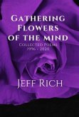 Gathering Flowers of the Mind: Collected Poems 1996-2020 (eBook, ePUB)