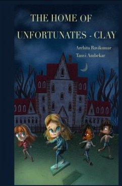 Cover The Home of Unfortunates - Clay (eBook, ePUB)