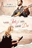 Von jetzt an nur du (eBook, ePUB)