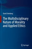 The Multidisciplinary Nature of Morality and Applied Ethics