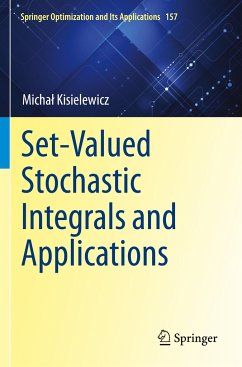 Set-Valued Stochastic Integrals and Applications - Kisielewicz, Michal