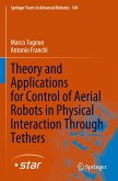 Theory and Applications for Control of Aerial Robots in Physical Interaction Through Tethers