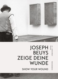 zeige deine Wunde / show your Wound - Beuys, Joseph