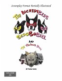 The Incredibles Scoobobell and the Vicious Dogs (The Incredibles Scoobobell Series, #53) (eBook, ePUB) The Incredibles Scoobobell and the Vicious Dogs (The Incredibles Scoobobell Series, #53) (eBook, ePUB)