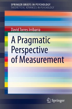 A Pragmatic Perspective of Measurement (eBook, PDF) - Torres Irribarra, David