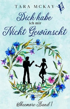 Dich habe ich mir nicht gewünscht (eBook, ePUB) - McKay, Tara