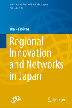 Regional Innovation and Networks in Japan (eBook, PDF) - Yokura, Yutaka