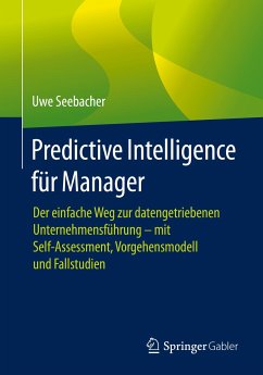 Predictive Intelligence für Manager (eBook, PDF) - Seebacher, Uwe