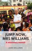 Jump Now, Mrs Williams (eBook, ePUB)