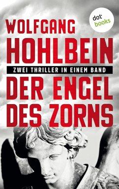 Der Engel des Zorns - Zwei Thriller in einem Band (eBook, ePUB) - Hohlbein, Wolfgang