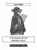 A Woman Of No Importance (eBook, ePUB) A Woman Of No Importance (eBook, ePUB)
