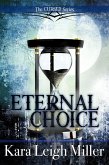 Eternal Choice (The Cursed Series, #2) (eBook, ePUB) Eternal Choice (The Cursed Series, #2) (eBook, ePUB)