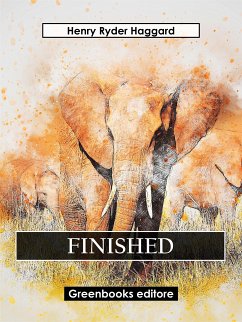 Finished (eBook, ePUB) - Ryder Haqggard, Henry