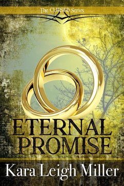 Eternal Promise (The Cursed Series, #5) (eBook, ePUB) - Miller, Kara Leigh