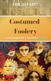 Costumed Foolery (A Jewish Regency Mystery Story) (eBook, ePUB)