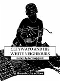 Cetywayo And His White Neighbours (eBook, ePUB)