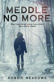 Meddle No More (Molly Fraser Mysteries, #2) (eBook, ePUB) Meddle No More (Molly Fraser Mysteries, #2) (eBook, ePUB)