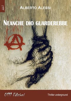 Neanche dio guarderebbe (eBook, ePUB) - Alessi, Alberto