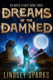 Dreams of the Damned (Atlantis Legacy, #3) (eBook, ePUB)
