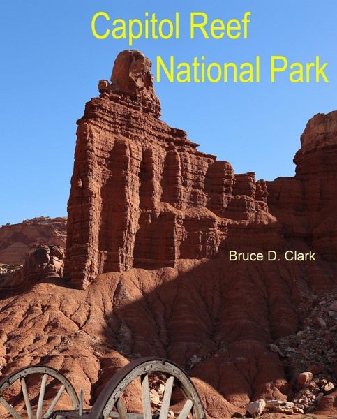 Capitol Reef National Park (eBook, ePUB) Capitol Reef National Park (eBook, ePUB)
