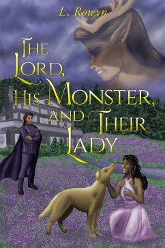 The Lord, His Monster, and Their Lady (The Fey-Touched, #3) (eBook, ePUB) - Rowyn, L.