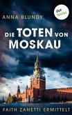 Die Toten von Moskau: Faith Zanetti ermittelt - Band 2 (eBook, ePUB)