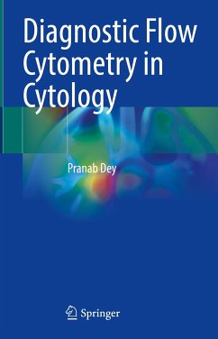 Diagnostic Flow Cytometry in Cytology (eBook, PDF) - Dey, Pranab