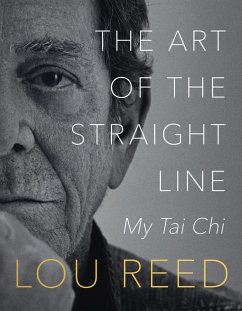 The Art of the Straight Line (eBook, ePUB) - Reed, Lou; Anderson, Laurie