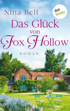 Das Glück von Fox Hollow (eBook, ePUB) - Bell, Nina