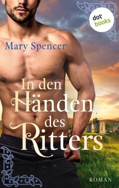 In den Händen des Ritters (eBook, ePUB) - Spencer, Mary