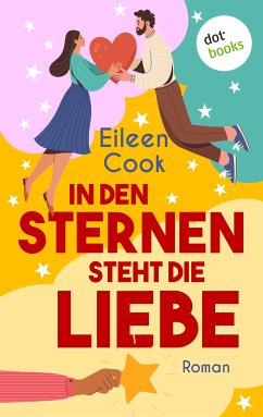 In den Sternen steht die Liebe (eBook, ePUB) - Cook, Eileen