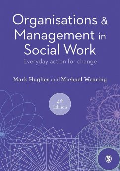 Organisations and Management in Social Work (eBook, ePUB) - Hughes, Mark; Wearing, Michael
